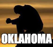 Let’s all pray for everyone in OK…. Nothing’s happened, but there are poor souls who live there.