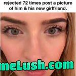 Females go wild when a guy they brushed off suddenly came up with a hotter gf than them