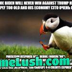 I don’t know why he doesn’t give up