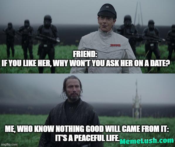 In the best case scenario, she will say yes, and we will have some fun time together that will eventually end and leave me broken. Been there, did that.