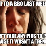I don’t have a BBQ pic, but I do have a “vintage” meme