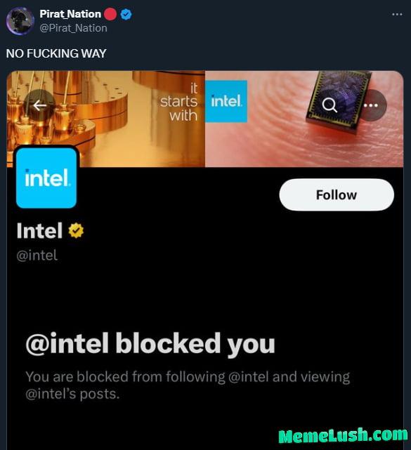 Blocked because he’s reporting about their chips failing. How the mighty have fallen. Blocked because he’s reporting about their chips failing. How the mighty have fallen.