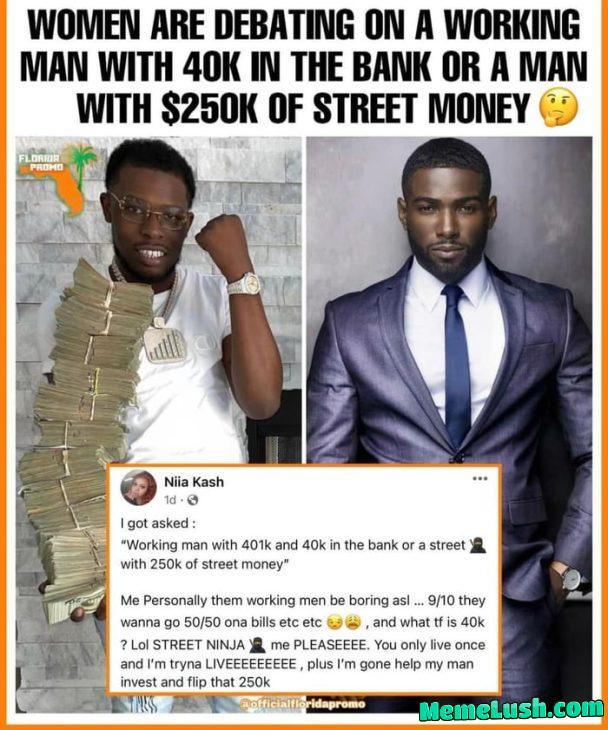 Debate: work money vs street money? Debate: work money vs street money?