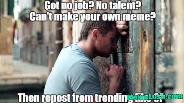 This is one of about 20 reaction memes I made, that get instantly shadowfaxed if I use them. All the others are in the comments. This is one of about 20 reaction memes I made, that get instantly shadowfaxed if I use them. All the others are in the comments.