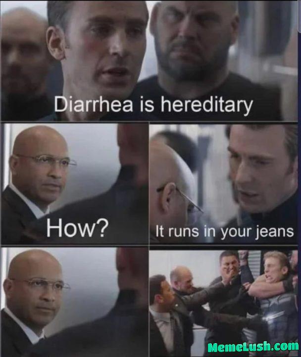Hi diarhea im dad.