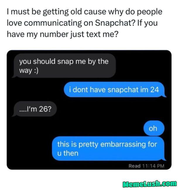 Y’all still use snapchat??