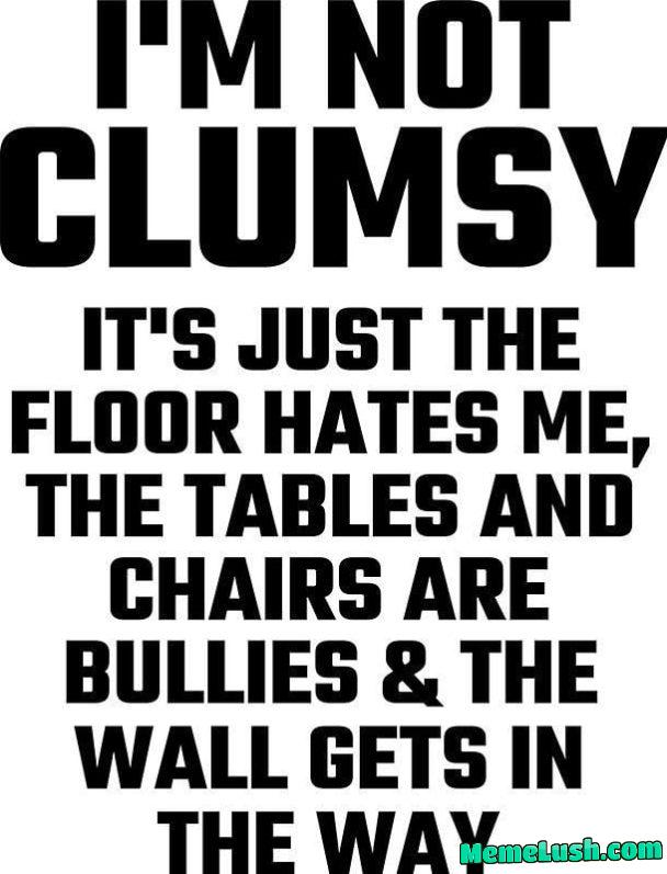Clumsy