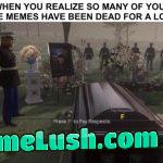 Can we get an F in the chat?