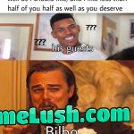 Bilbo knew what he was doing.