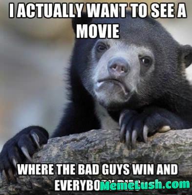 I dont watch movies but i would if.. I dont watch movies but i would if..