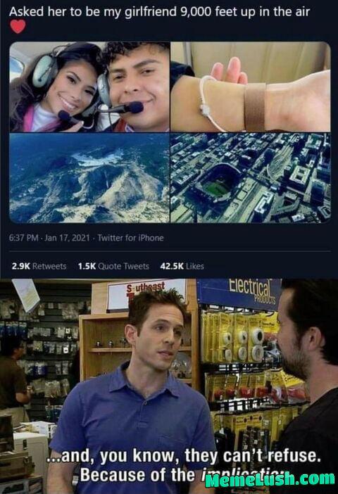 The best thing is they wouldn’t say no they would never say no