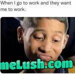 I don’t know if I feel like doing it though…