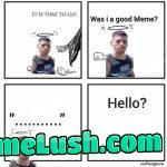 Lonely 9gagger/Axe murderer, your time is Up! But is it?