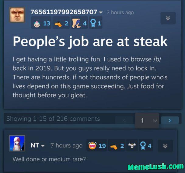 Hope they’re not well done. Hope they’re not well done.