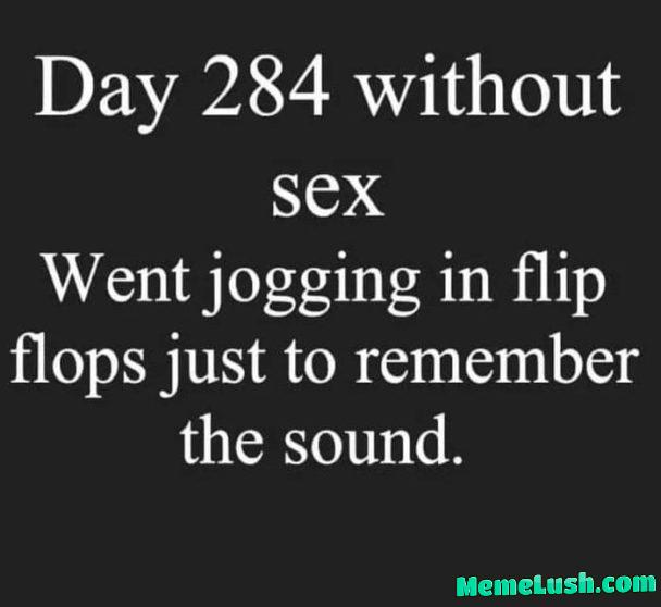 Day 29 of a quest to repopulate 9gag with memes and dark humor (remember the old X days with no sex memes? Heres one)