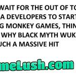 I’m betting it being a live-service monkey shooter.