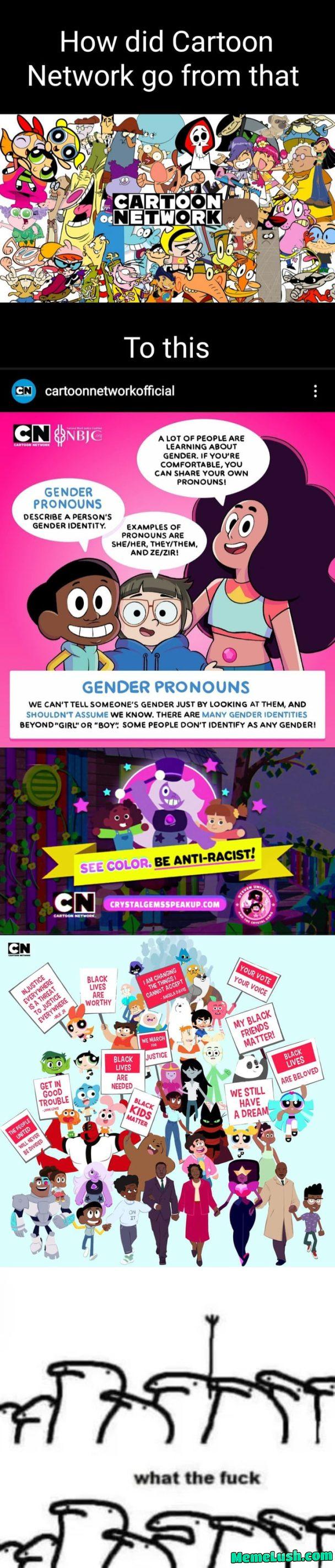 Cartoon Network just closed their website. Maybe it’s time to close the channel too. Seems like it went from kids entertainment to indoctrination. Cartoon Network just closed their website. Maybe it’s time to close the channel too. Seems like it went from kids entertainment to indoctrination.