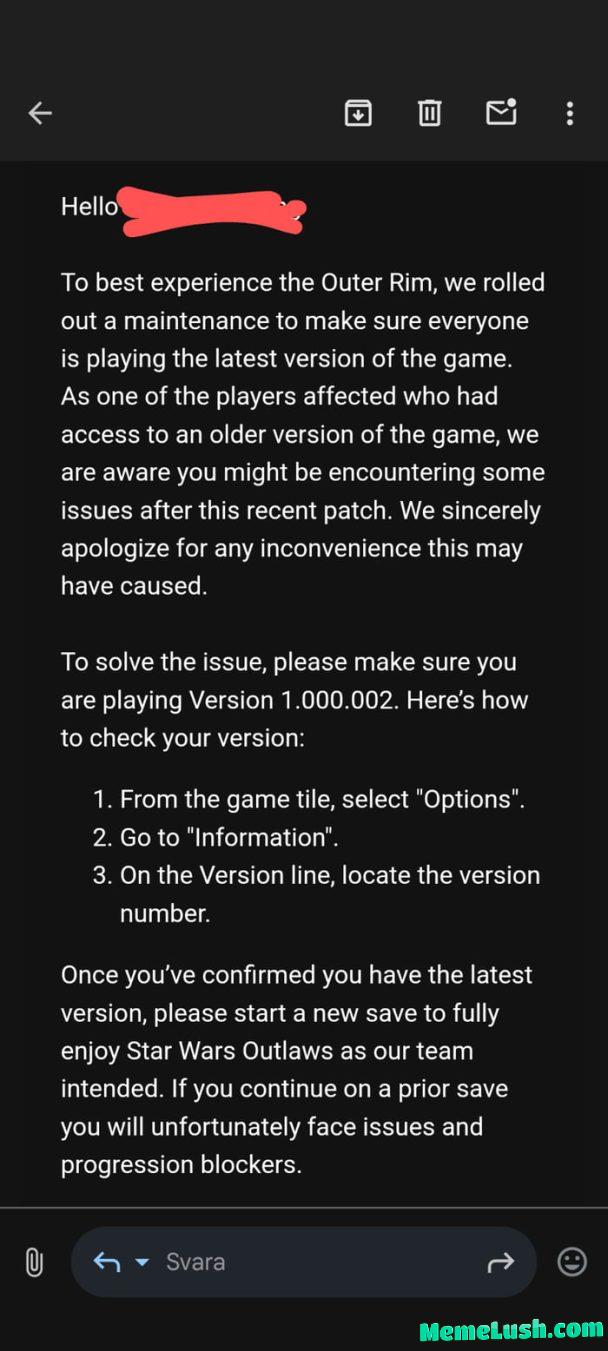 Just got this email from Ubisoft. Everyone who got Star Wars Outlaws at launch are forced to delete their save game Just got this email from Ubisoft. Everyone who got Star Wars Outlaws at launch are forced to delete their save game