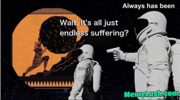 Better than the nothingness of oblivion I guess