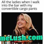 Come on ladies. One at a time