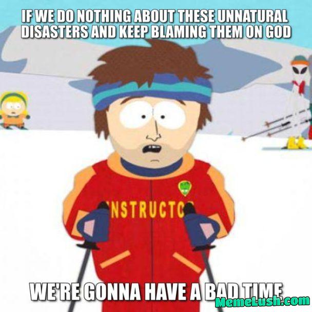 Blaming God Won’t Stop Climate Change, But It Will Guarantee a Bad Time