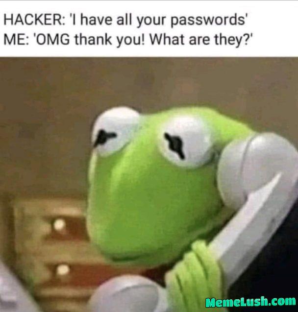 Finally I can get all my passwords Finally I can get all my passwords