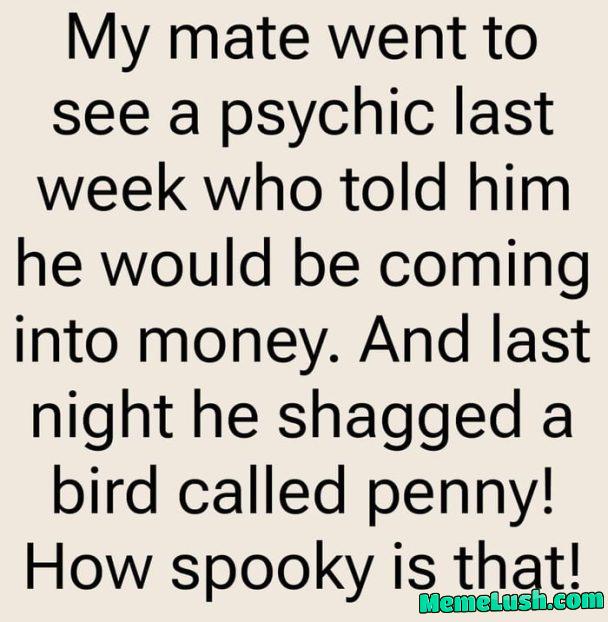 Scary when they’re accurate