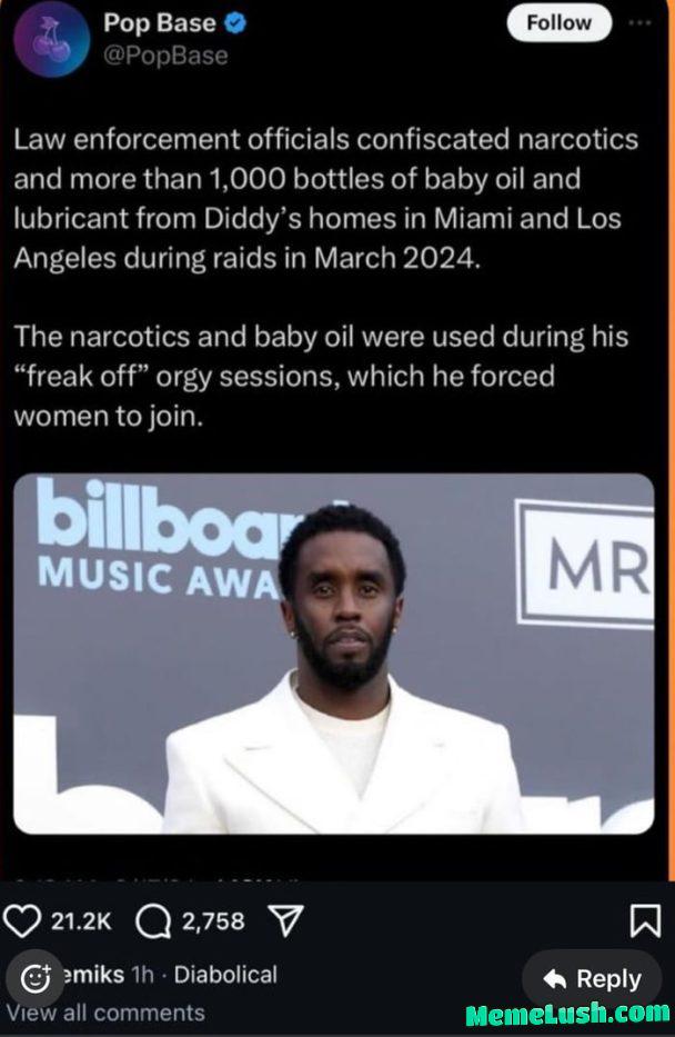 1000 bottles of baby oil and lubricants seized in diddyβs mansion 1000 bottles of baby oil and lubricants seized in diddyβs mansion