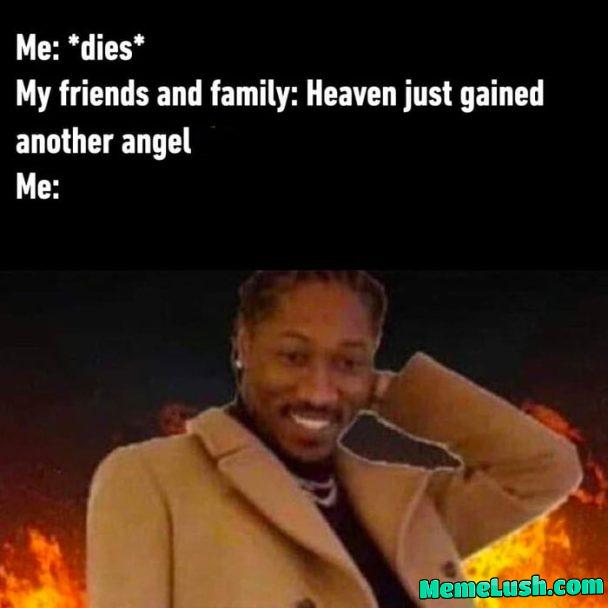 As a 9gager, I doubt it. . .