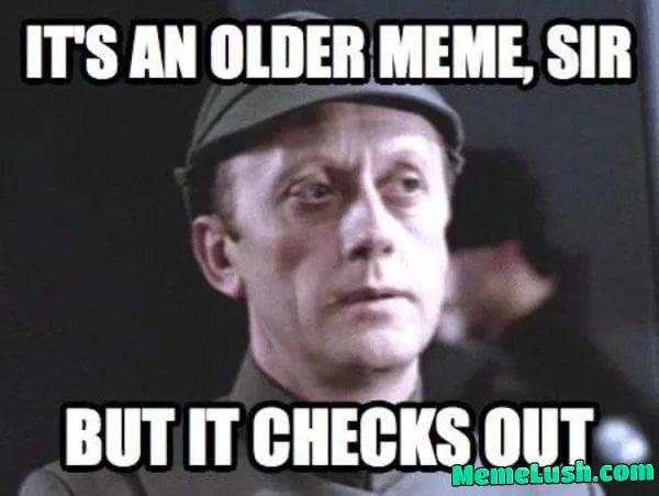 Older meme Older meme
