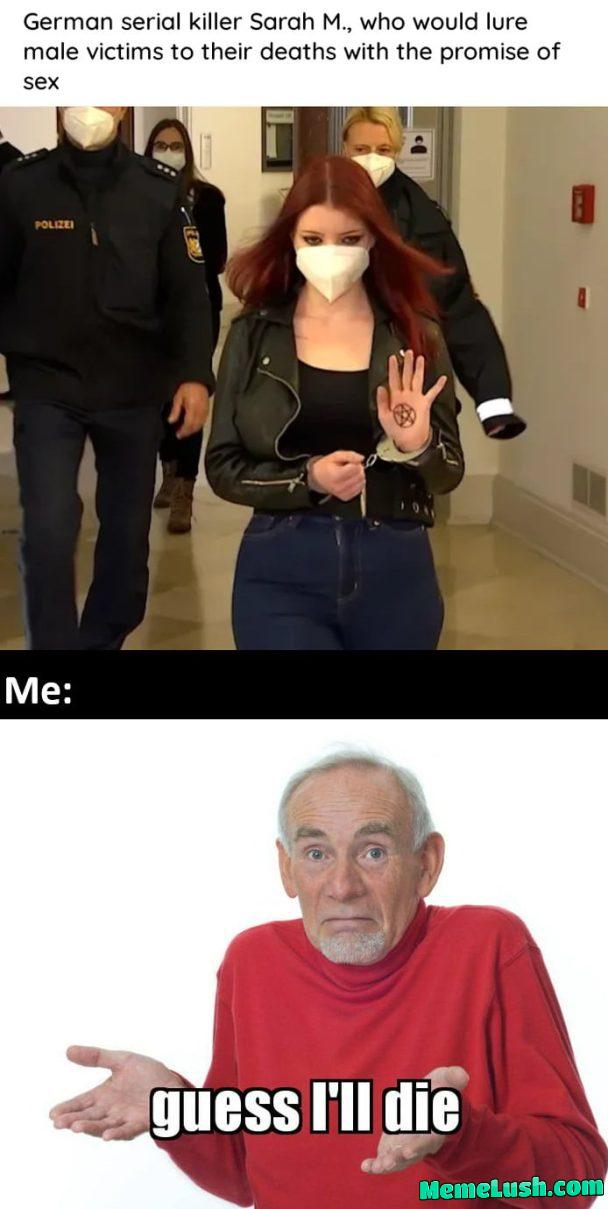 We all gonna die anyway… We all gonna die anyway…