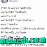 The mystery meatball man