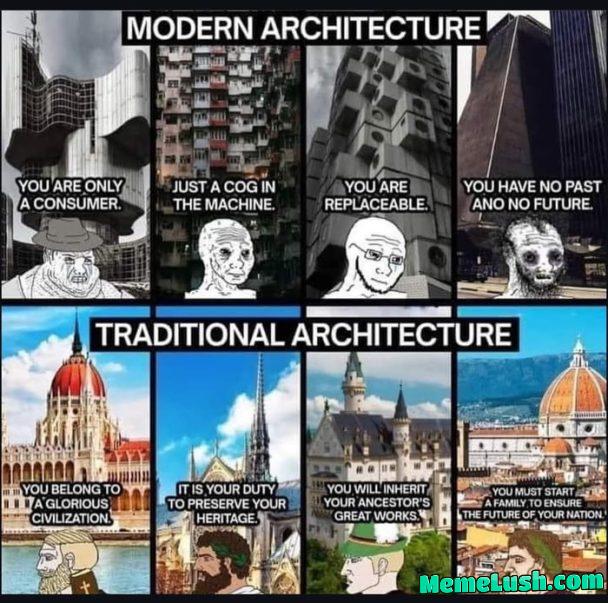 Modern and postmodern architecture is garbage