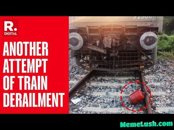 Peaceful people trying to derail the trains in india, more than 30 attempts in a month, iron rods, concrete blocks, LPG cylinders and live detonators were found