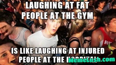 Who does that.. when i went i felt welcomed (i was a fatass) Who does that.. when i went i felt welcomed (i was a fatass)