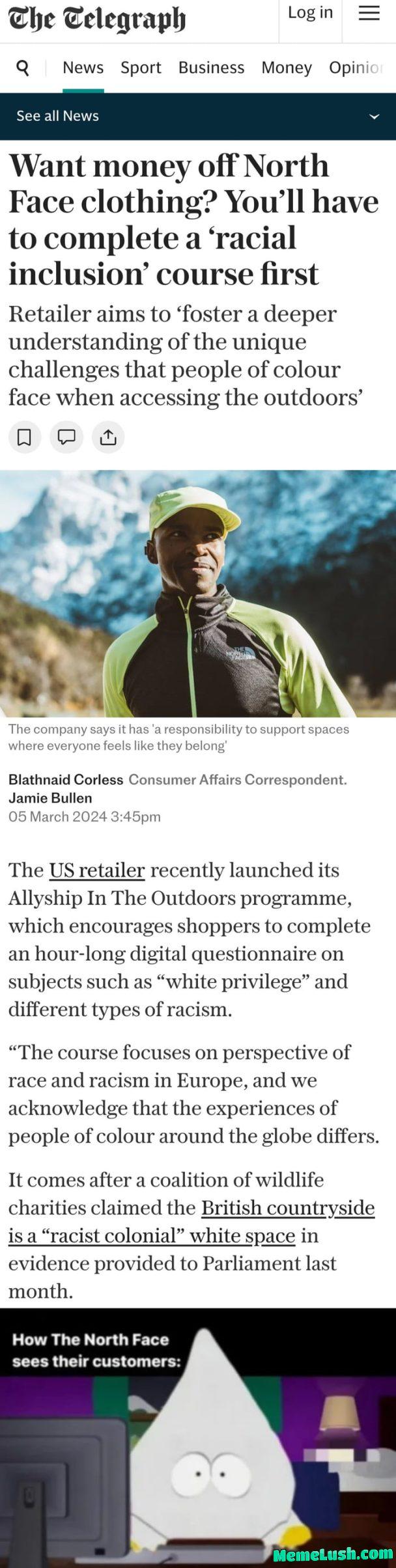“Course also teaches white people can’t experience racism”. That statement just sounds like racism. Surprisingly BlackRock and Vanguard are top shareholders in the company behind North Face. “Course also teaches white people can’t experience racism”. That statement just sounds like racism. Surprisingly BlackRock and Vanguard are top shareholders in the company behind North Face.