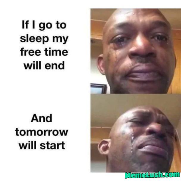 I don’t want tomorrow to start