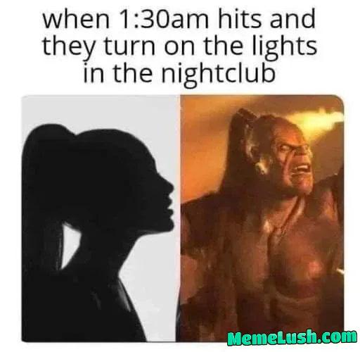 When you thought you got lucky at the club at the every last minute…