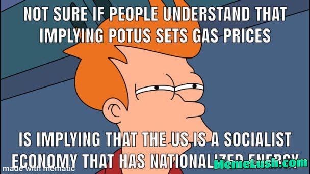 Blaming POTUS for gas prices is showing the depth of your ignorance. By the way, lower than they’ve been in a while.