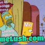 Posting memes I found on my smartphone until I get bored or die #684