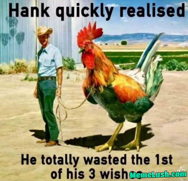 Be careful what you wish for Be careful what you wish for