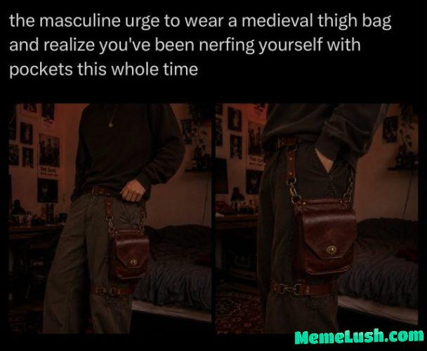 the masculine urge to gain +10 inventory slots and immediately become more powerful (Available HERE)